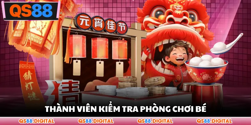 Thành viên kiểm tra phòng chơi bé